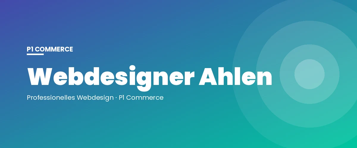 Webdesigner Ahlen – P1 Commerce Webagentur
